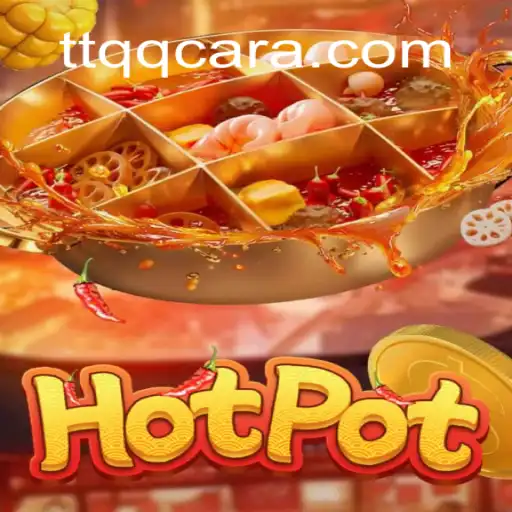 Discovering the Excitement of Hotpot: A Comprehensive Guide to Gameplay and Rules on TTQQ.com